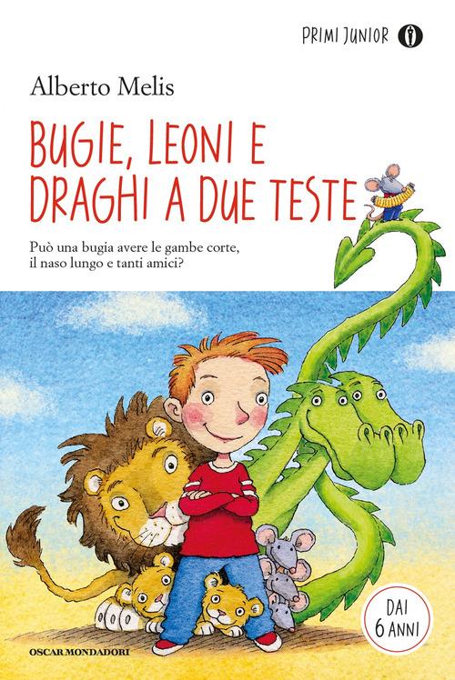 Bugie, leoni e draghi a due teste - Alberto Melis - copertina