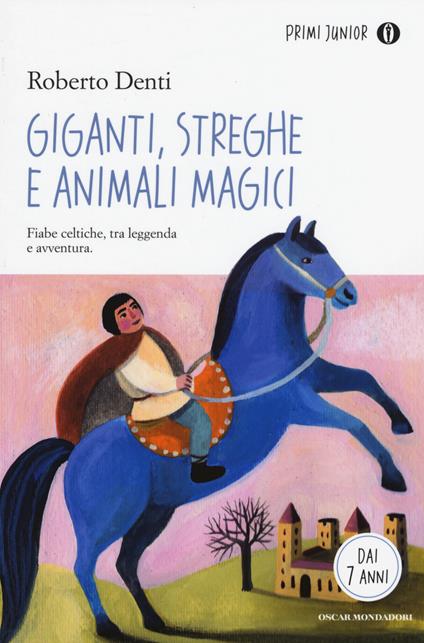 Giganti, streghe e animali magici - Roberto Denti - copertina