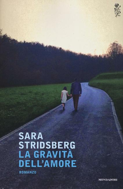 La gravità dell'amore - Sara Stridsberg - copertina