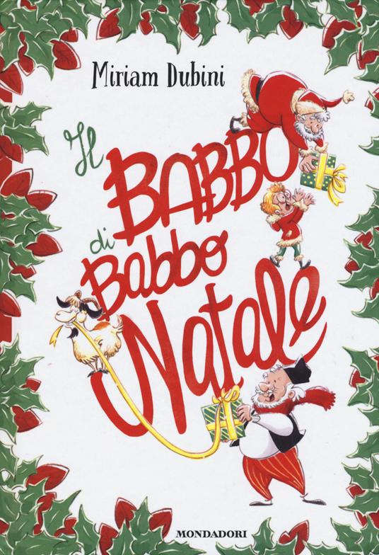 Il babbo di Babbo Natale - Miriam Dubini - copertina