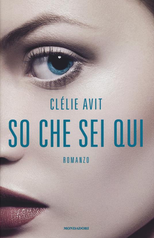 So che sei qui - Clélie Avit - copertina