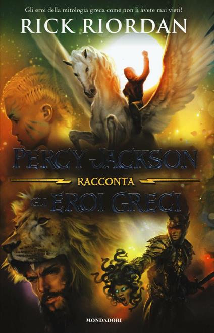 Percy Jackson racconta gli eroi greci - Rick Riordan - copertina