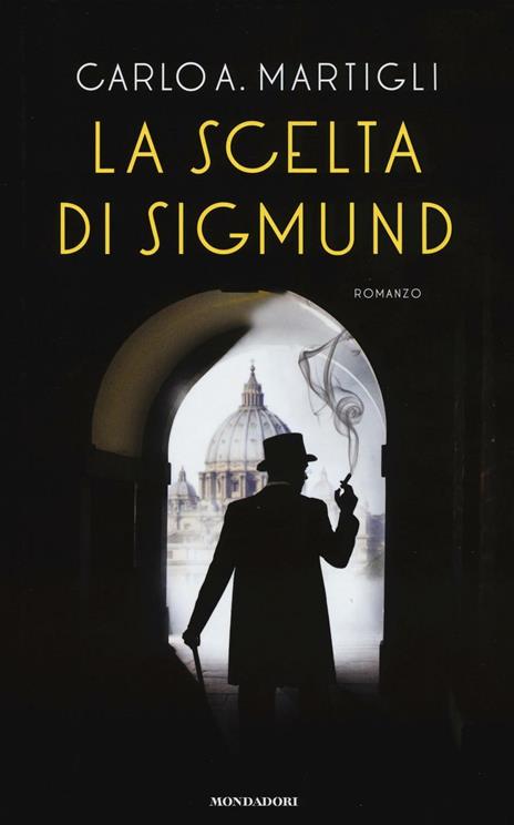 La scelta di Sigmund - Carlo A. Martigli - copertina