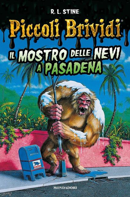 Piccoli brividi. Il mostro delle nevi a Pasadena - Robert L. Stine - copertina