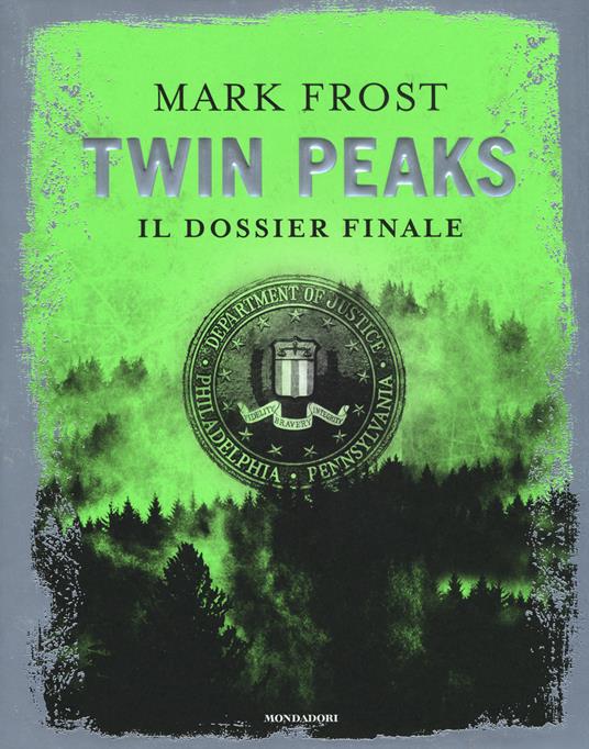 Twin Peaks. Il dossier finale - Mark Frost - copertina