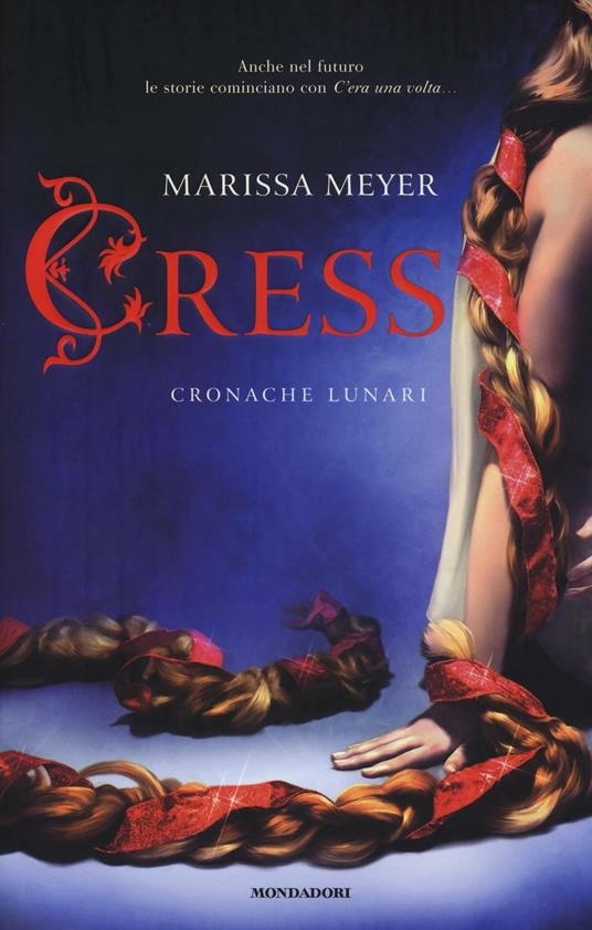 Cress. Cronache lunari - Marissa Meyer - copertina
