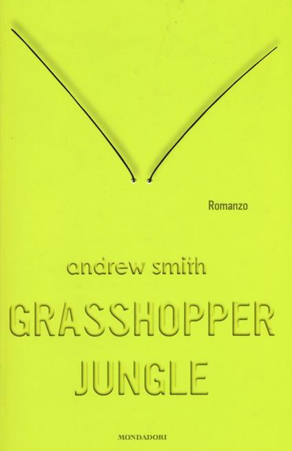 Grasshopper Jungle - Andrew Smith - copertina