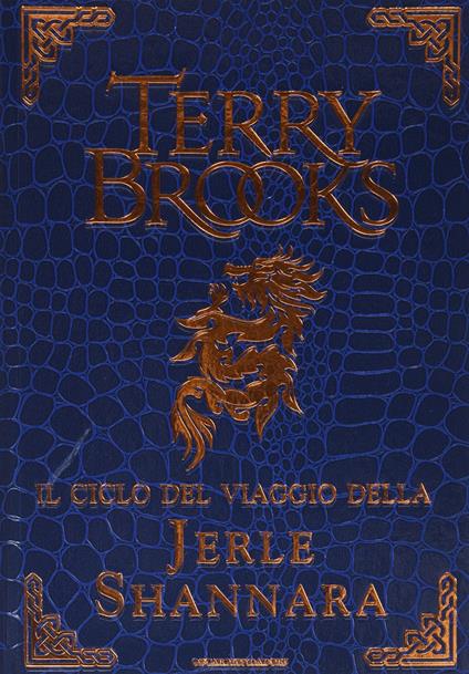 Il ciclo del viaggio della Jerle Shannara: La strega di Ilse-Il labirinto-L'ultima magia - Terry Brooks - copertina
