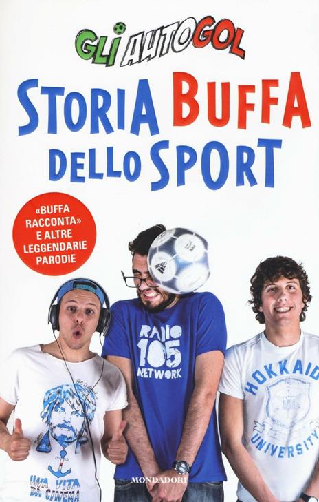 Storia buffa dello sport - Gli Autogol - 2