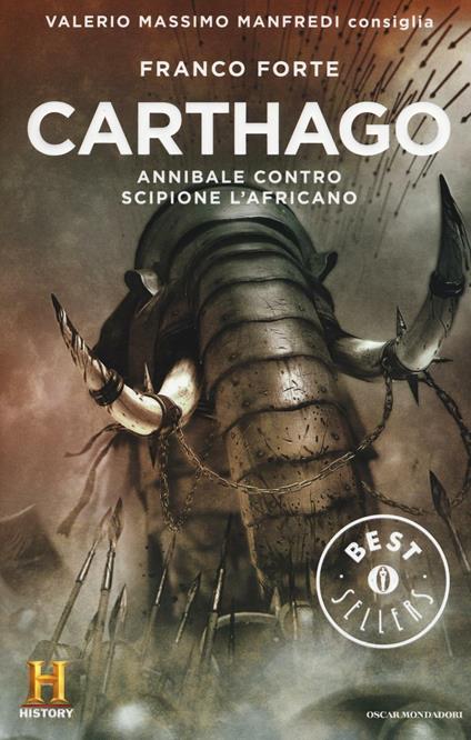 Carthago. Annibale contro Scipione l'Africano. Il romanzo di Roma. Vol. 2 - Franco Forte - copertina