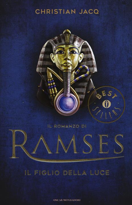 Il figlio della luce. Il romanzo di Ramses. Vol. 1 - Christian Jacq - 2
