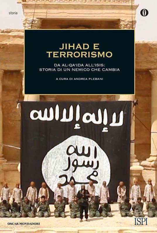 Jihad e terrorismo. Da Al-Qa'ida all'Isis: storia di un nemico che cambia - copertina