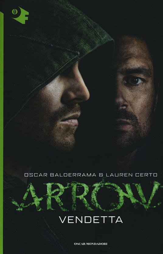 Vendetta. Arrow - Oscar Balderrama,Lauren Certo - copertina