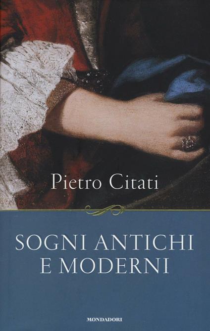 Sogni antichi e moderni - Pietro Citati - copertina