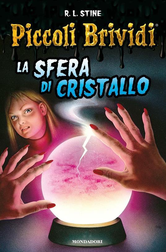 Piccoli brividi. La sfera di cristallo - Robert L. Stine - copertina