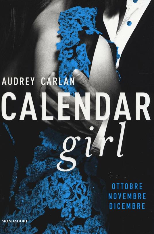 Calendar girl. Ottobre, novembre, dicembre - Audrey Carlan - copertina