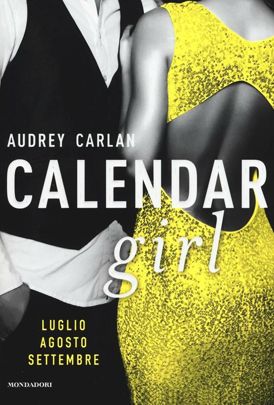 Calendar girl. Luglio, agosto, settembre - Audrey Carlan - copertina