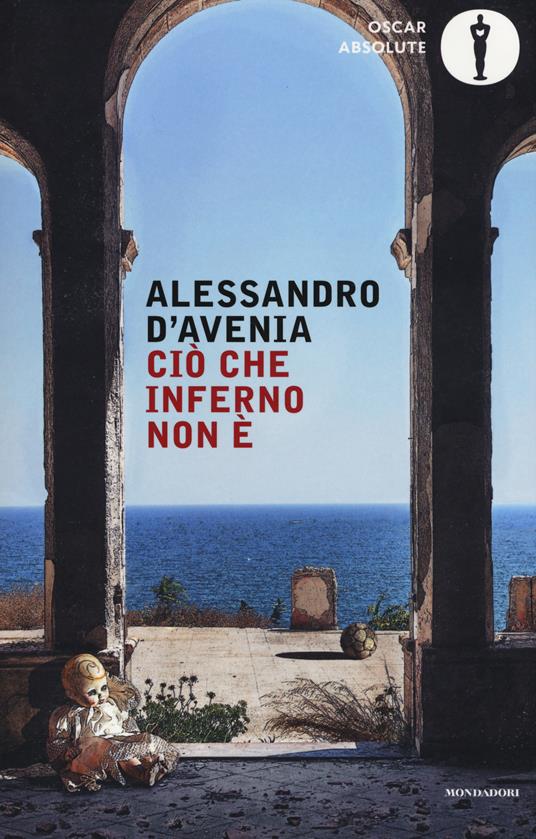 Ciò che inferno non è - Alessandro D'Avenia - copertina