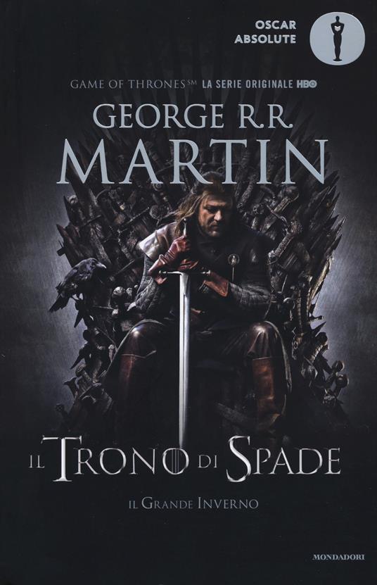 Il trono di spade. Libro primo delle Cronache del ghiaccio e del fuoco. Vol. 1: Il trono di spade-Il grande inverno - George R. R. Martin - copertina