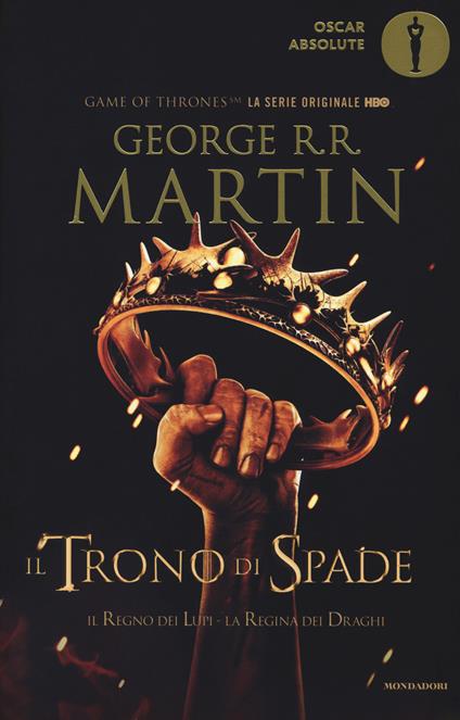 Il trono di spade. Libro secondo delle Cronache del ghiaccio e del fuoco. Vol. 2: Il regno dei lupi-La regina dei draghi - George R. R. Martin - copertina
