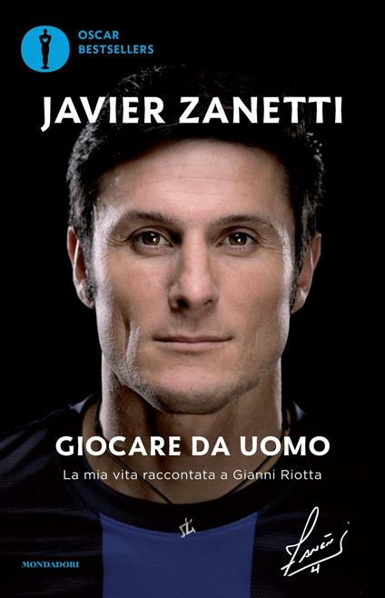 Giocare da uomo. La mia vita raccontata a Gianni Riotta - Javier Zanetti,Gianni Riotta - copertina