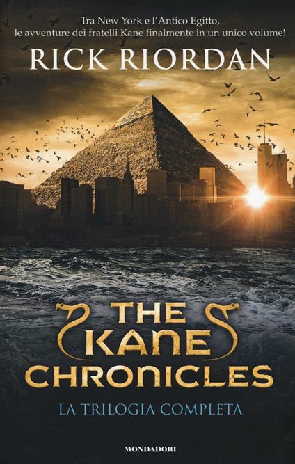The Kane Chronicles. La trilogia completa - Rick Riordan - copertina