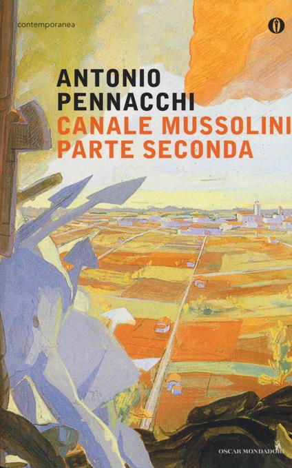 Canale Mussolini. Parte seconda - Antonio Pennacchi - copertina