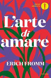 Libro L'arte di amare Erich Fromm