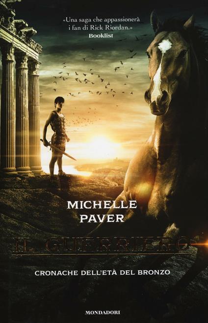 Il guerriero. Cronache dell'età del bronzo. Vol. 5 - Michelle Paver - copertina