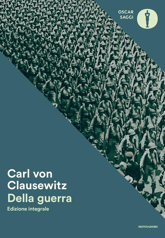 Della guerra. Ediz. integrale - Karl von Clausewitz - copertina