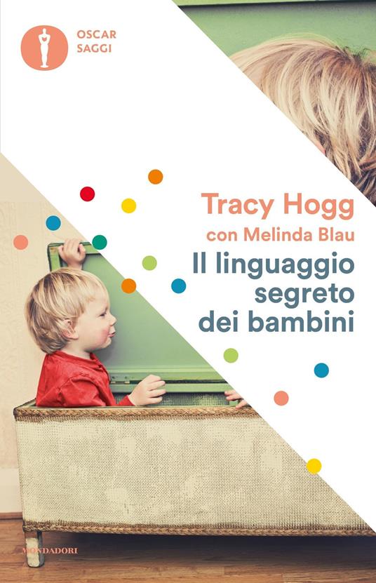 Il linguaggio segreto dei bambini. 1-3 anni - Tracy Hogg,Melinda Blau - copertina