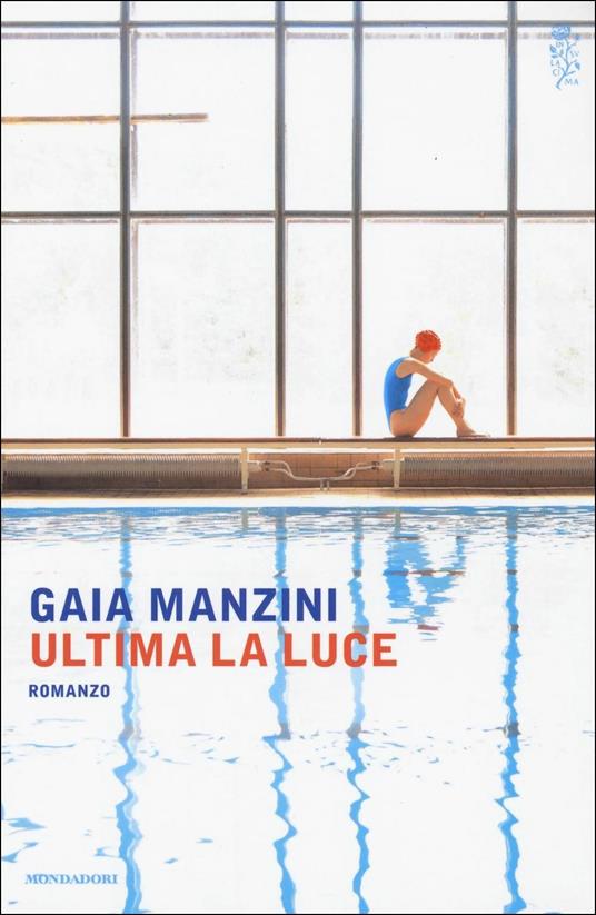 Ultima la luce - Gaia Manzini - copertina