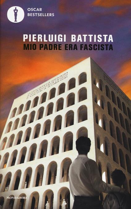 Mio padre era fascista - Pierluigi Battista - copertina