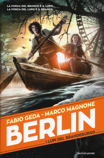 I lupi del Brandeburgo. Berlin. Vol. 4 - Fabio Geda,Marco Magnone - copertina