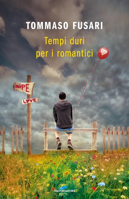 Tempi duri per i romantici - Tommaso Fusari - copertina