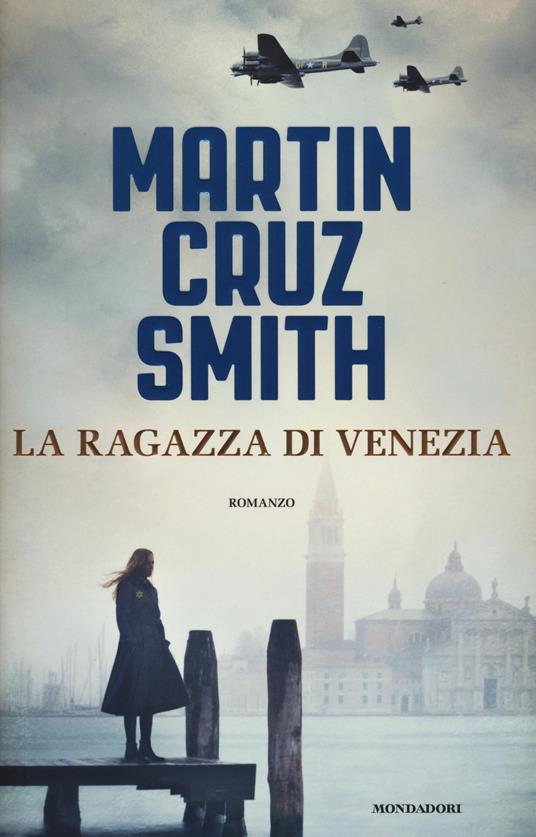 La ragazza di Venezia - Martin Cruz Smith - copertina