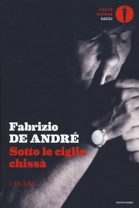 Sotto le ciglia chissà. I diari - Fabrizio De André - copertina