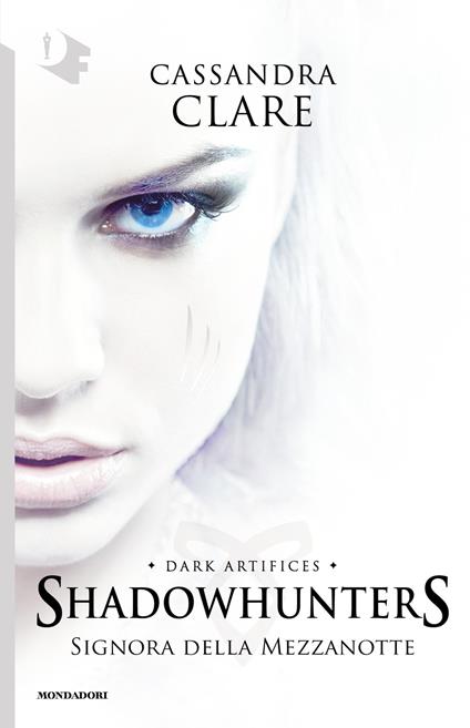 Signora della mezzanotte. Dark artifices. Shadowhunters. Vol. 1 - Cassandra Clare - copertina