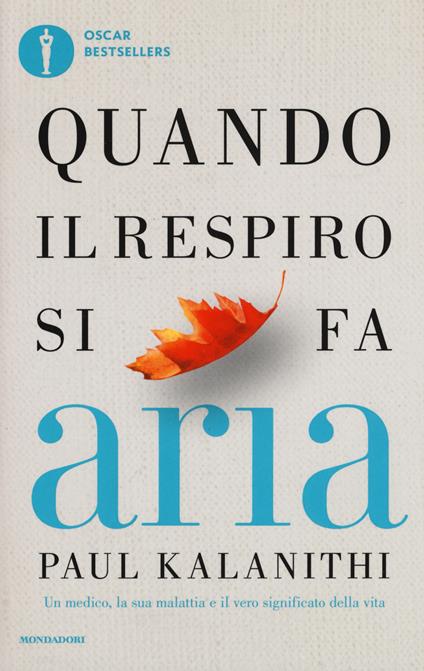 Quando il respiro si fa aria. Un medico, la sua malattia e il vero significato della vita - Paul Kalanithi - copertina