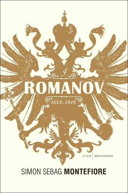 I Romanov (1613-1918) - Simon Sebag Montefiore - copertina