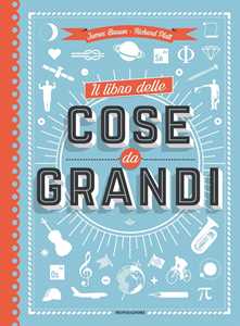 Libro Il libro delle cose da grandi. Ediz. a colori James Brown Richard Platt