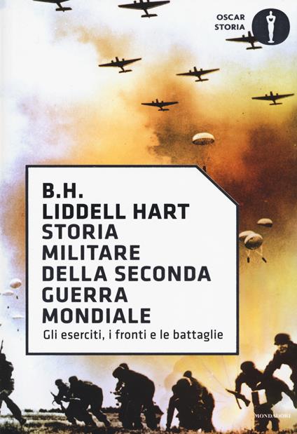 Storia militare della seconda guerra mondiale - Basil H. Liddell Hart - copertina