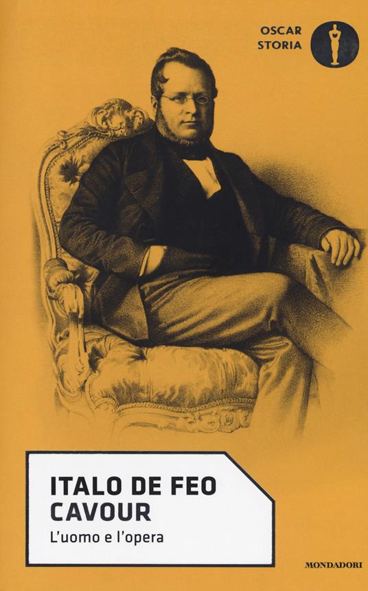Cavour. L'uomo e l'opera - Italo De Feo - copertina