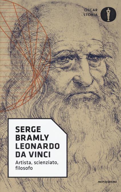 Leonardo da Vinci. Artista, scienziato, filosofo - Serge Bramly - copertina