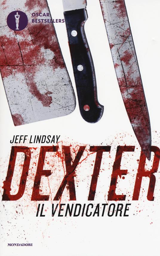 Dexter il vendicatore - Jeff Lindsay - copertina
