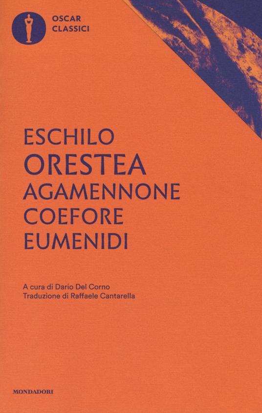 Agamennone-Coefore-Eumenidi. Ediz. critica - Eschilo - copertina