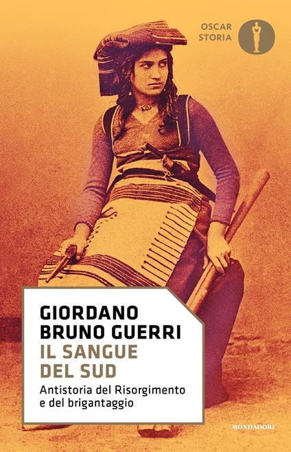 Il sangue del Sud. Antistoria del Risorgimento e del brigantaggio - Giordano Bruno Guerri - copertina