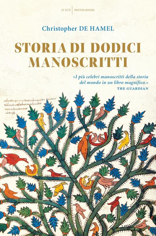 Storia di dodici manoscritti. Ediz. a colori - Christopher De Hamel - copertina