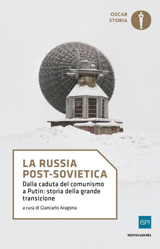 La Russia post-sovietica. Dalla caduta del comunismo a Putin: storia della grande transizione - copertina