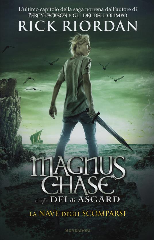 La nave degli scomparsi. Magnus Chase e gli dei di Asgard. Vol. 3 - Rick Riordan - copertina
